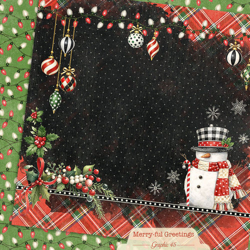 Graphic 45 - Merry-ful Greetings - Snowman Layout